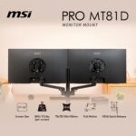 MSI PRO MT81D - Premium Aluminum Dual Monitor Stand Arms, Supports 17-32" & 17.6 lbs per Screen, VESA Compatible, Adjustable Desk Mount, Clamp & Grommet Base, Quick Release Plate - Black - Image 3